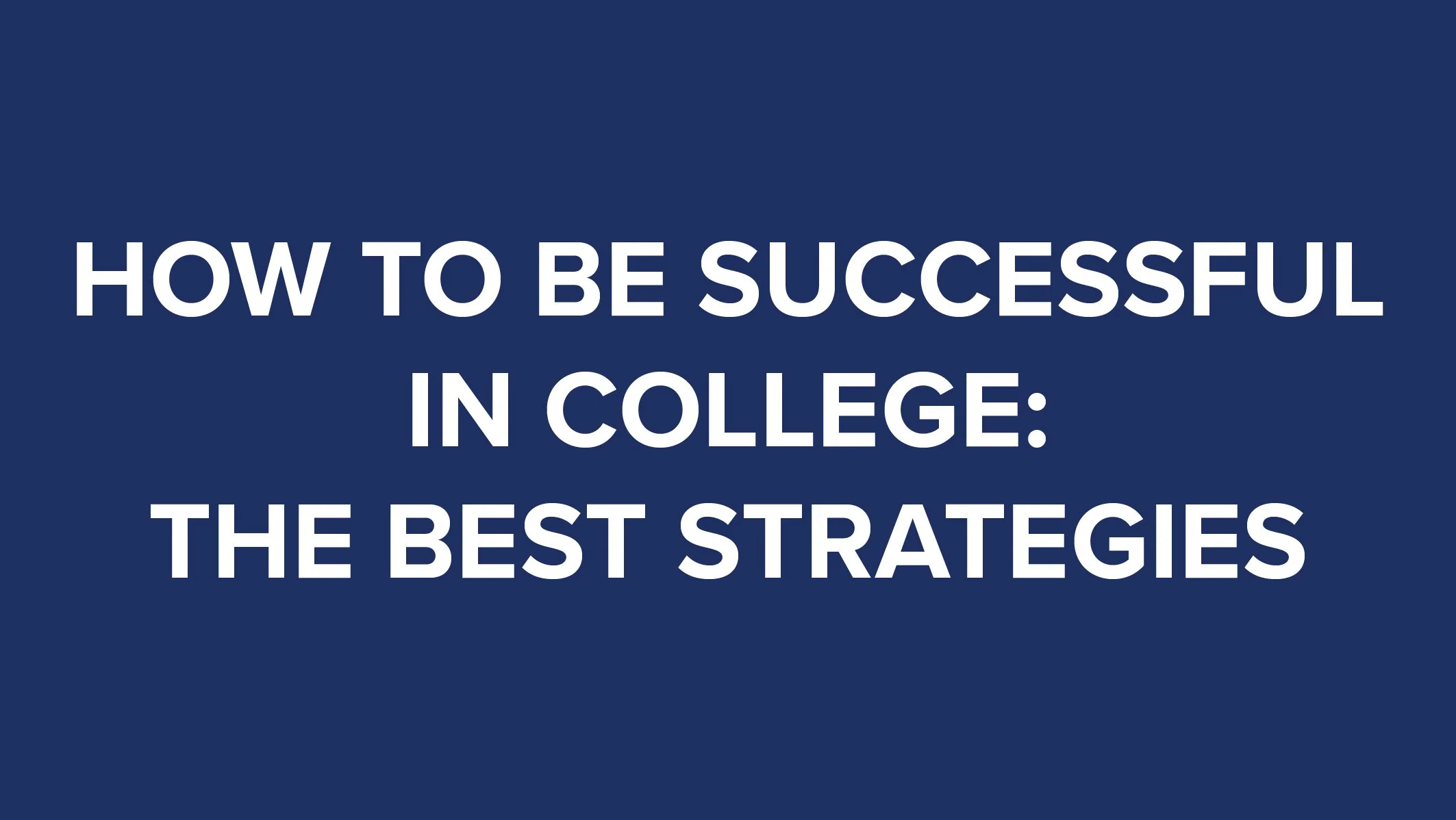 How to Be Successful in College The Best Strategies thumbnail
