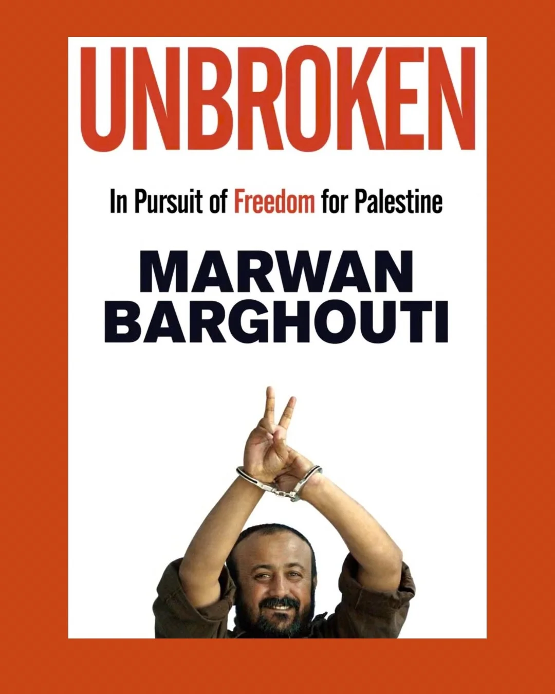 NEWS: Vintage to publish Marwan Barghouti&rsquo;s Unbroken

Announced by @_thebookseller &amp; @guardian 

Vintage, a division of Penguin Random House UK, will publish Unbroken: In Pursuit of Freedom for Palestine by Palestinian political leader and 