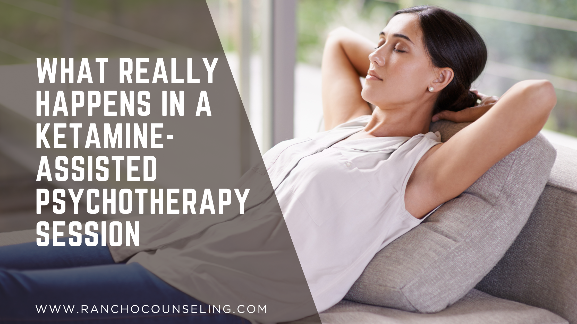 What Really Happens in a Ketamine-Assisted Psychotherapy Session