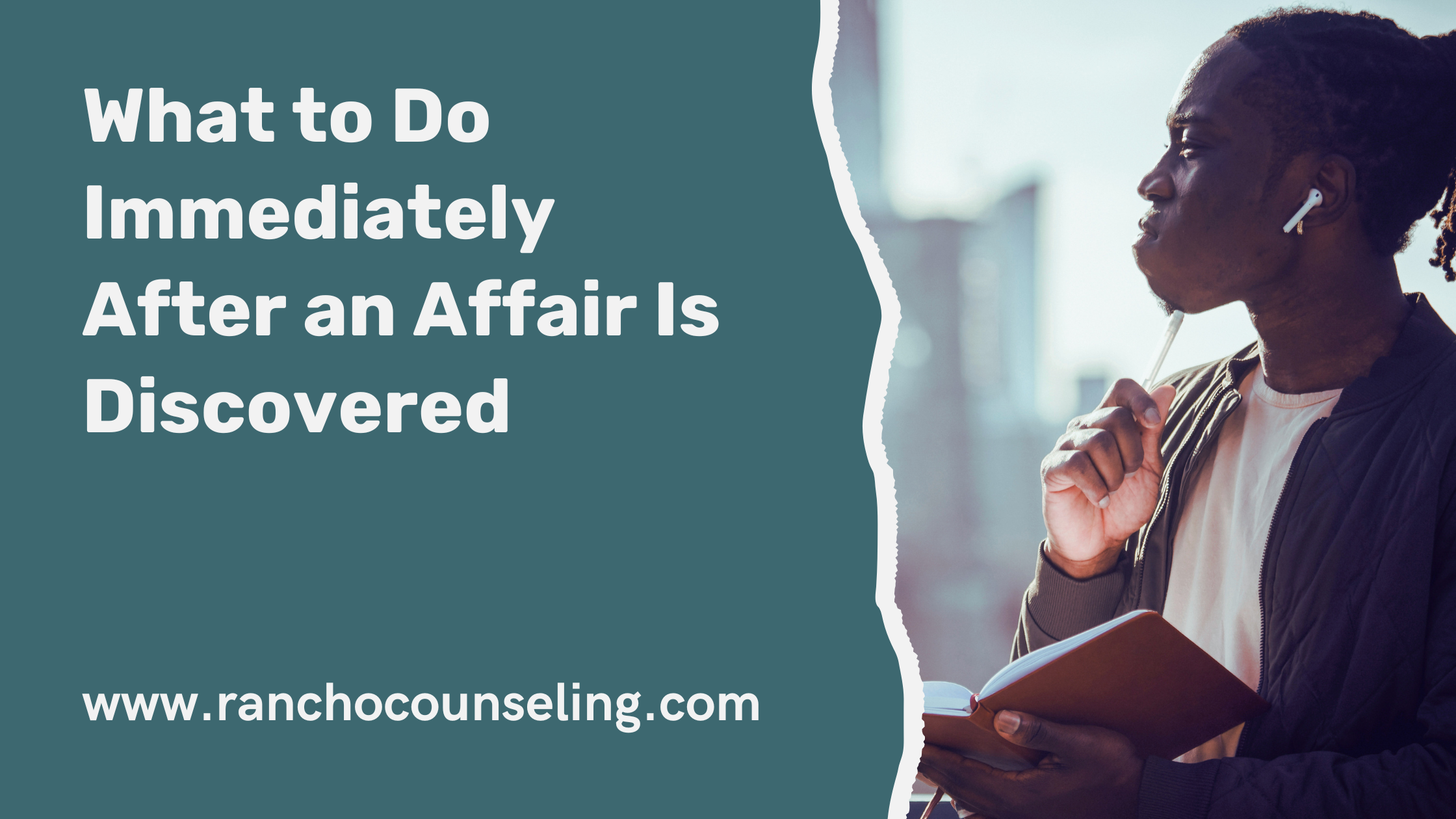 What to Do Immediately After an Affair Is Discovered