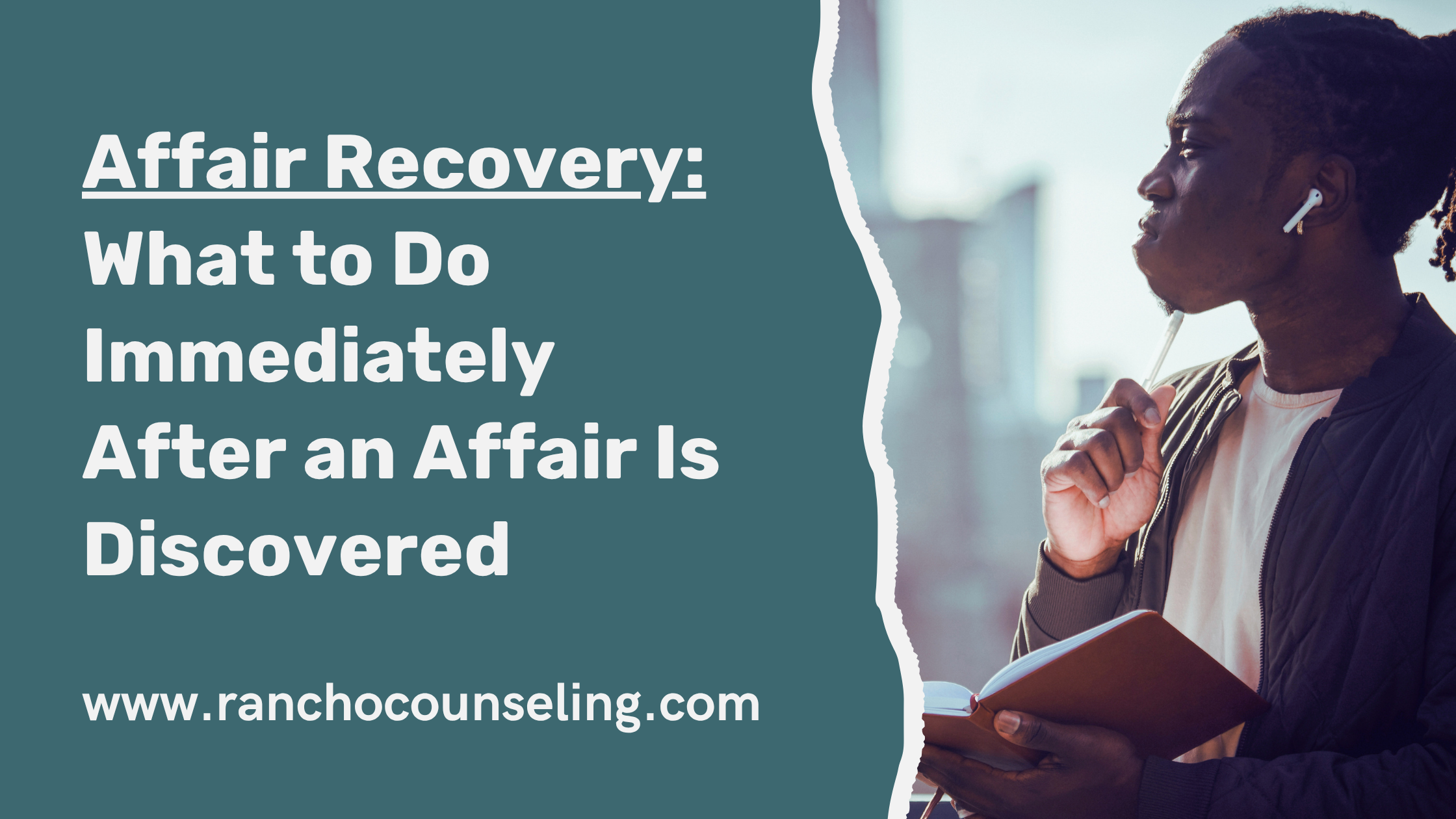 Affair Recovery: What to Do Immediately After Discovering an Affair