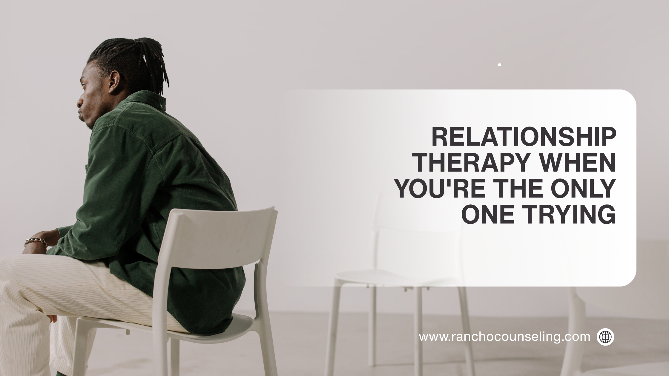 Relationship Therapy When You're the Only One Trying