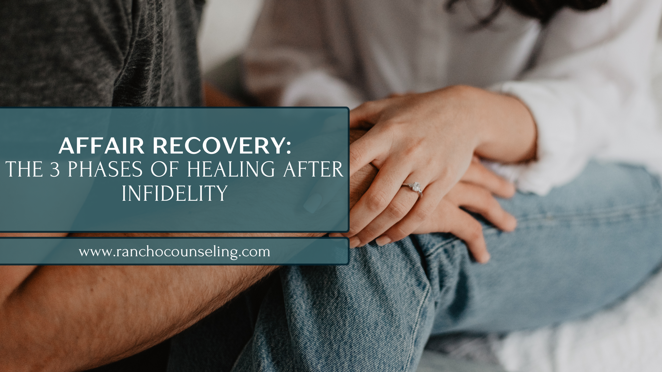 Affair Recovery: The 3 Phases of Healing After Infidelity