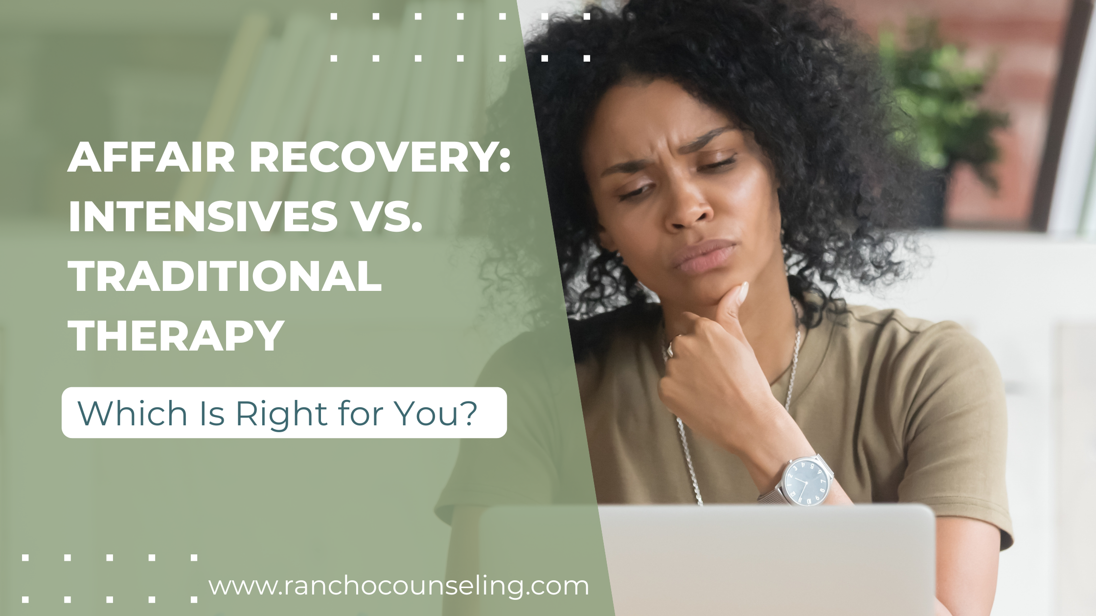 Affair Recovery: Intensives vs. Traditional Therapy