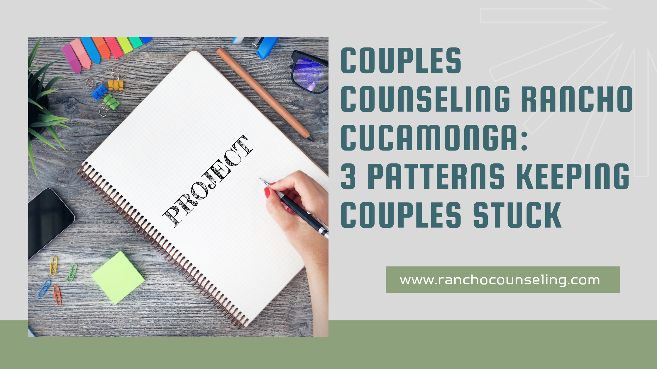 Couples Counseling Rancho Cucamonga: 3 Patterns Keeping Couples Stuck