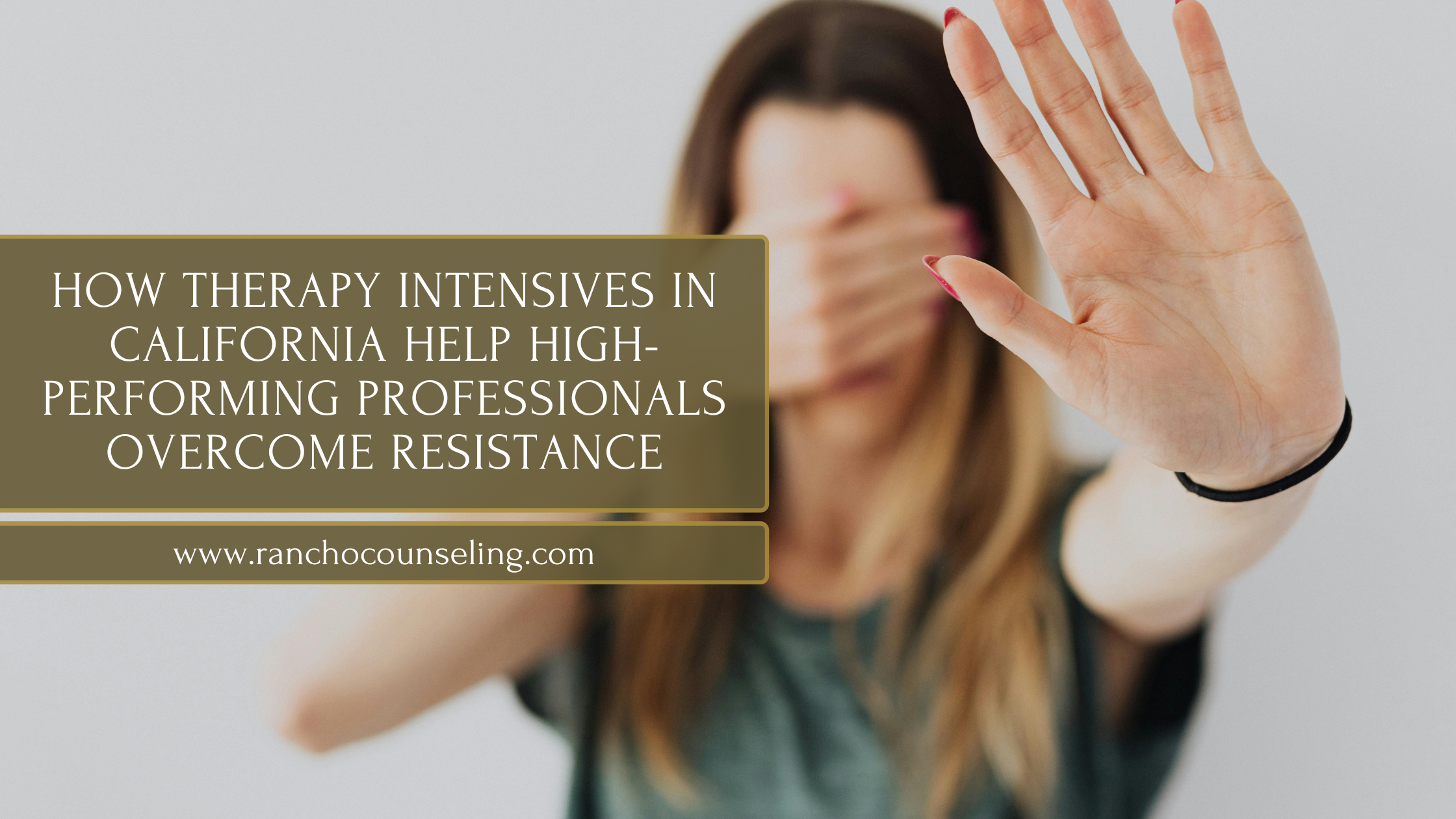 How Therapy Intensives in California Help High-Performing Professionals Overcome Resistance