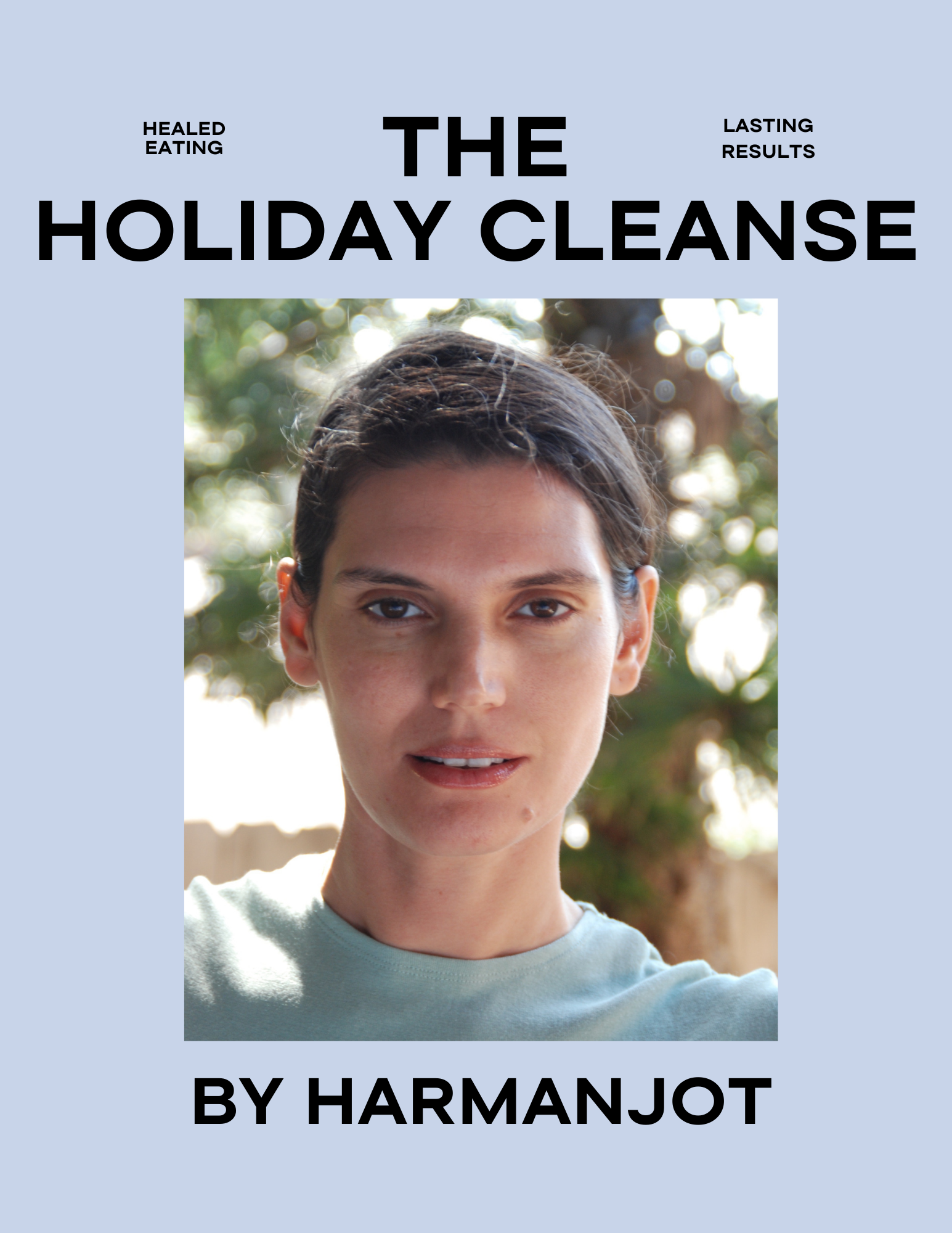 The Holiday Cleanse — Harmanjot