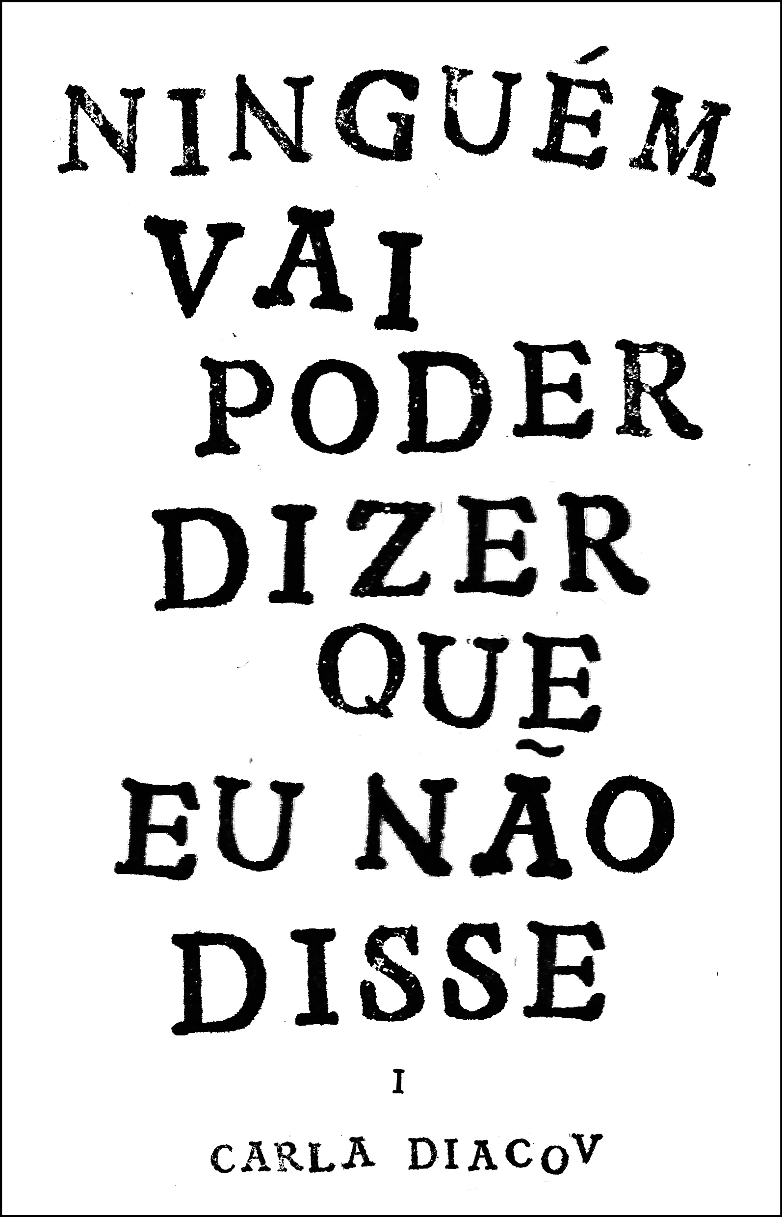 Um dia chega a minha vez! Fernanda M de S Carvalho - Pensador