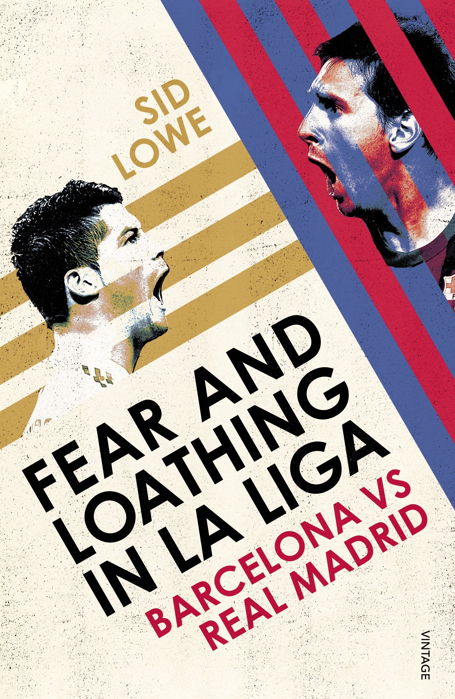 Sid Lowe, Fear and Loathing in La Liga