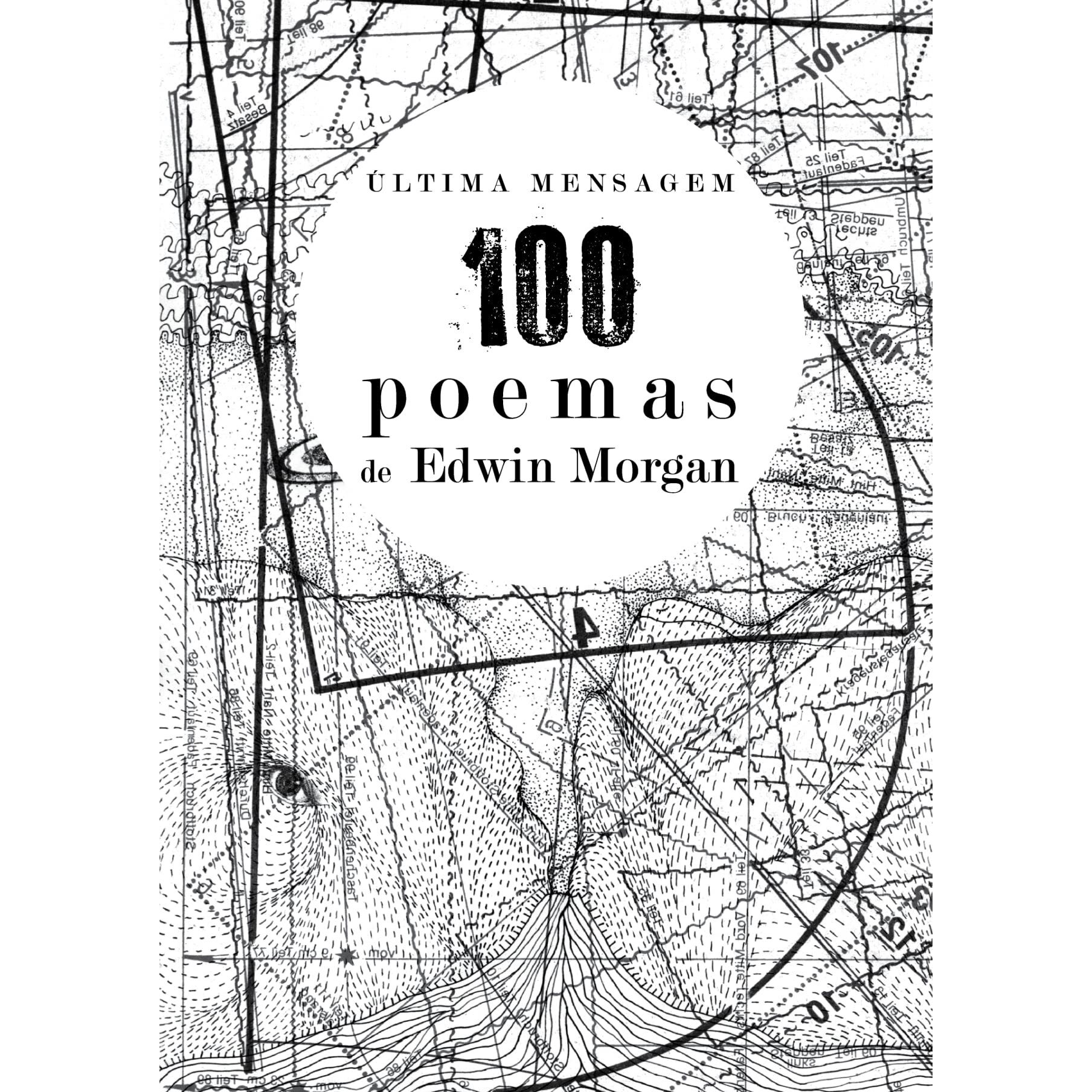 Edwin Morgan, Última Mensagem – 100 poemas de Edwin Morgan