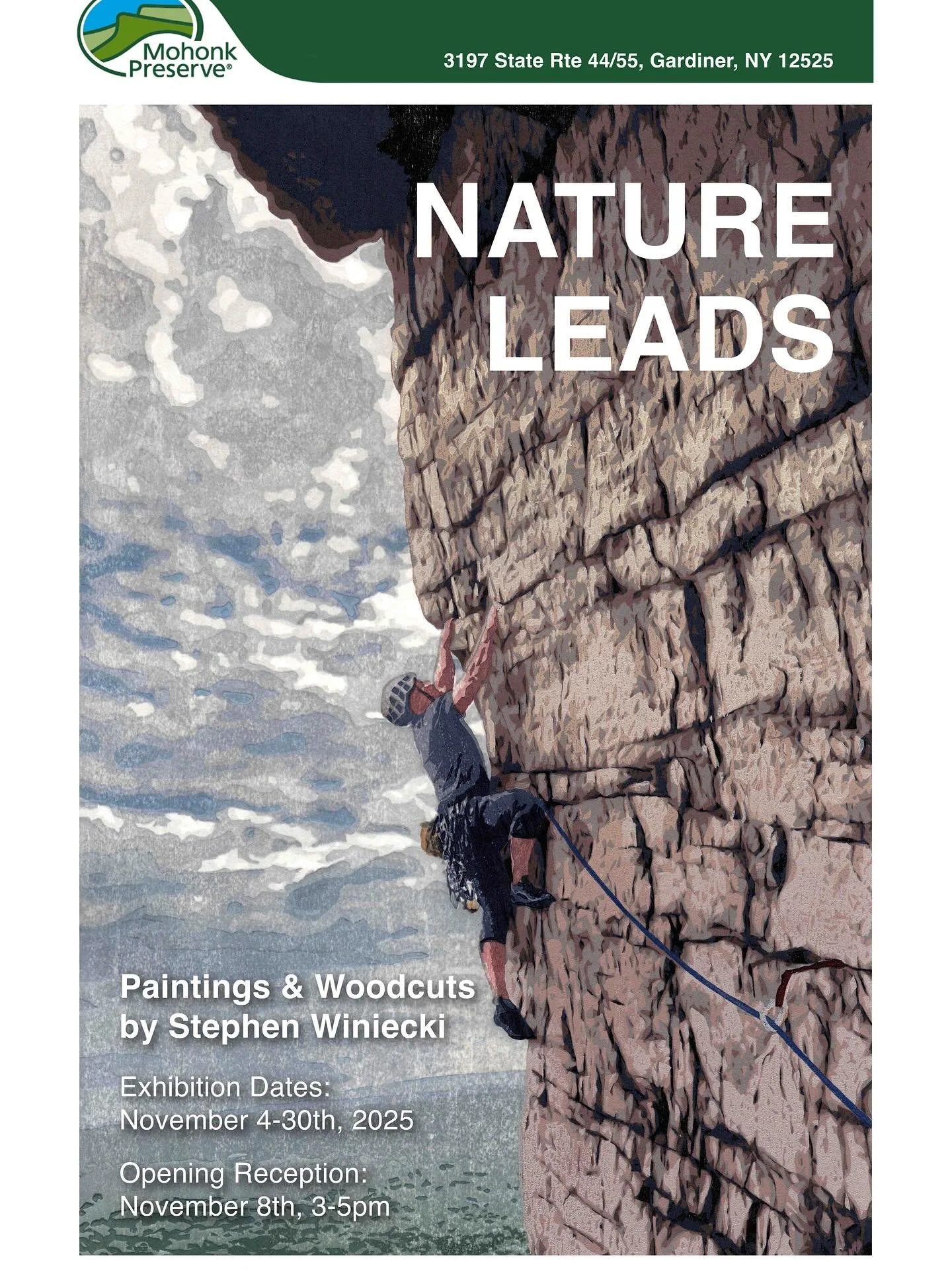 We are so excited to share that our friend Steve is having a solo art exhibition in the Gunks, at the Mohonk Preserve Visitor Center Gallery.

You are invited to the opening reception on Saturday, November 8th from 3-5 pm or please stop by any time f