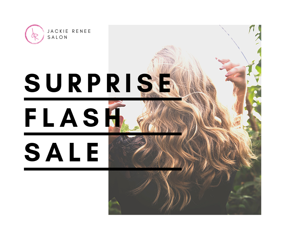 Flash Sale extended Jackie Renee Salon