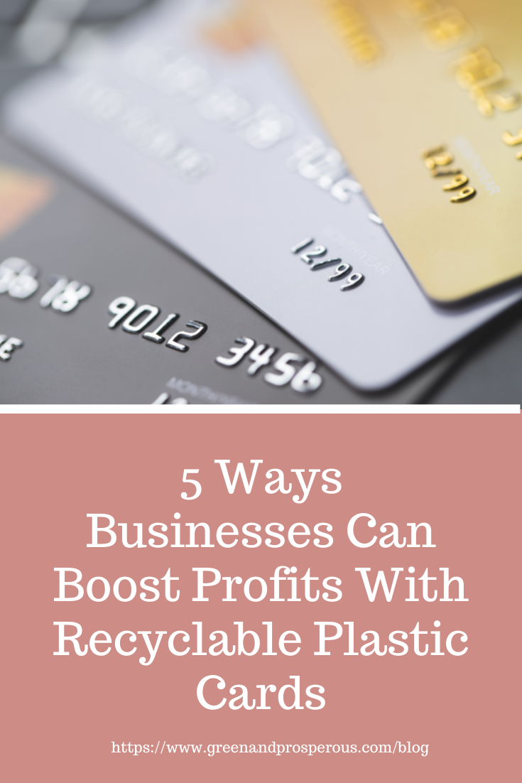 利用可回收塑料卡片，企业可以提高利润的5种方法
