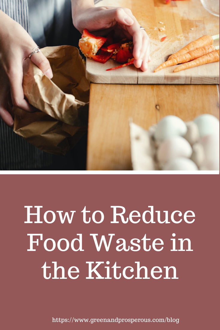 How To Reduce Food Waste in The Kitchen
