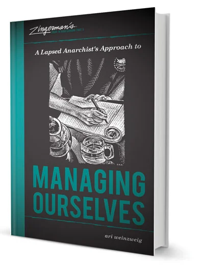 Read an&nbsp;excerpt from&nbsp;A Lapsed Anarchist’s Approach to Managing Ourselves