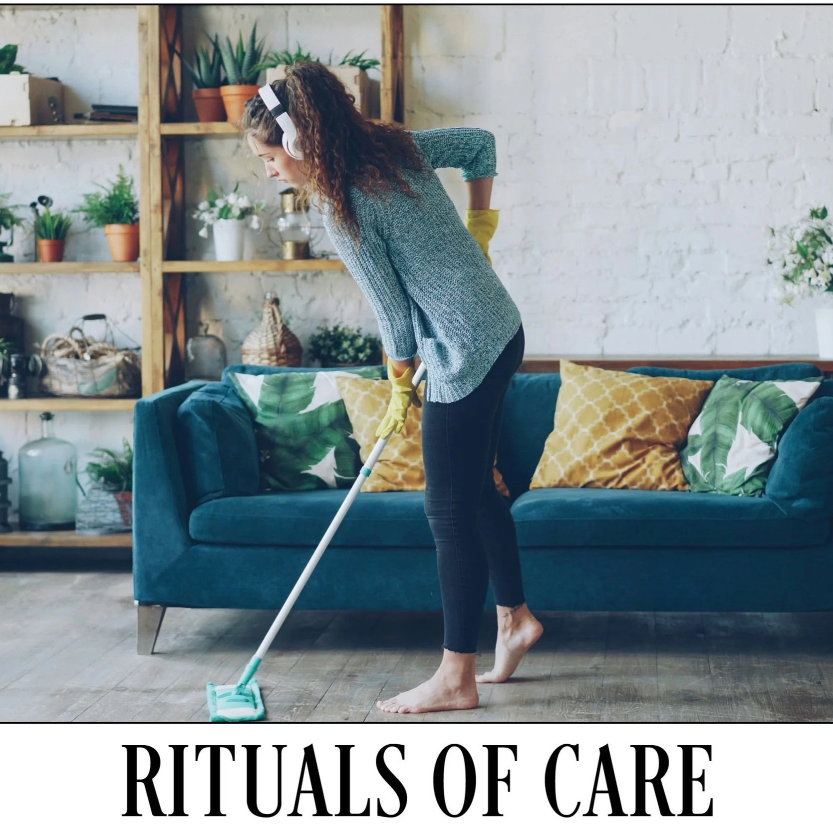 Rituals of Care