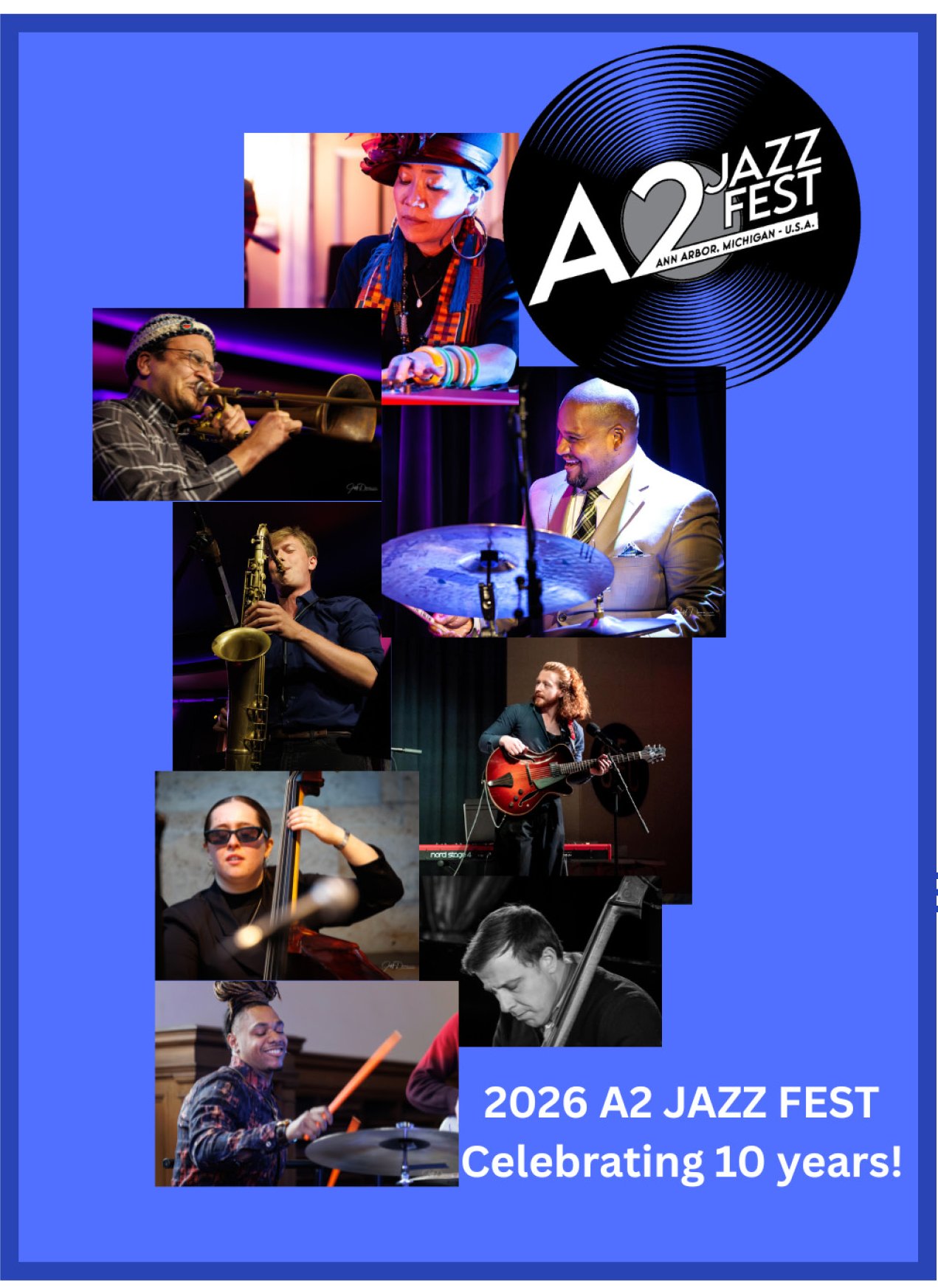 The A2 Jazz Fest is 10 years Old! 