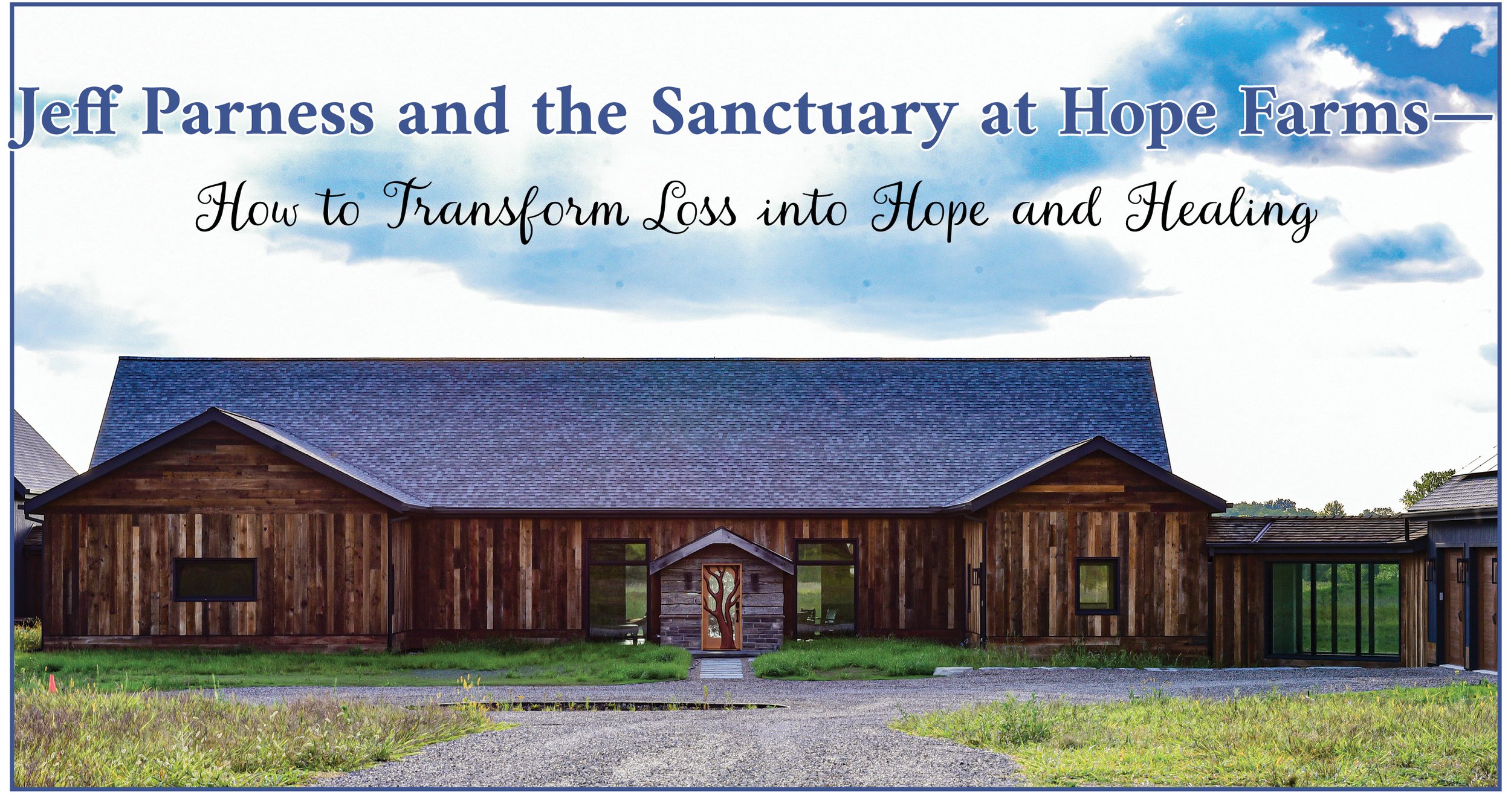 The Sanctuary at Hope Farms, main home