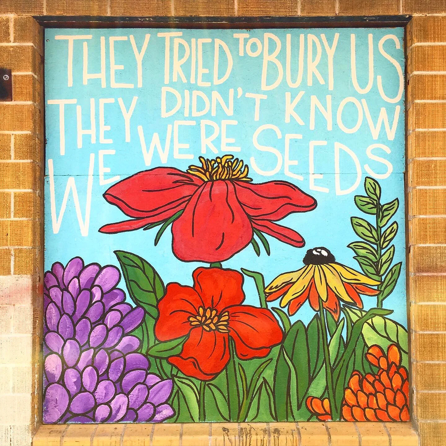 They Tried to Bury Us mural
