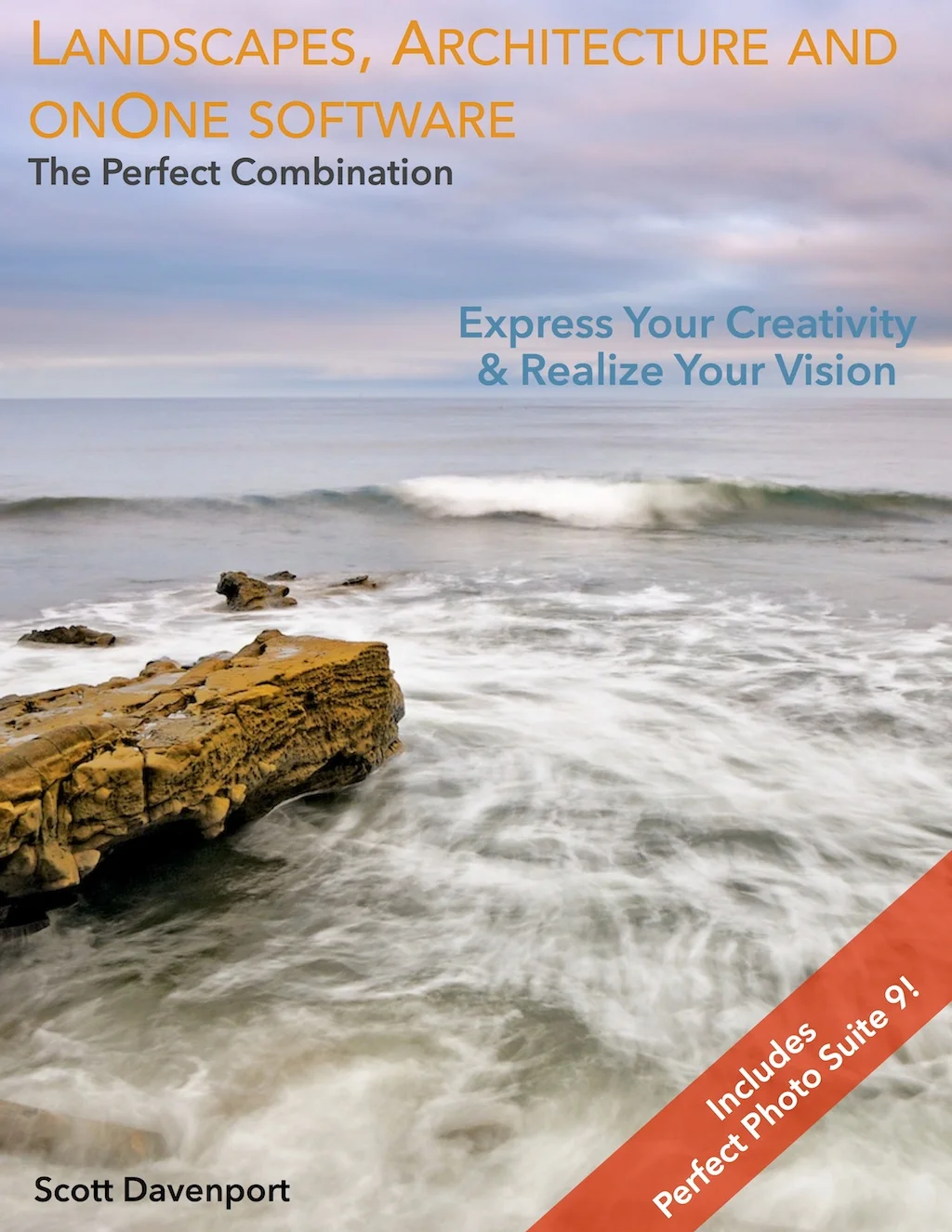 Landscapes, Architecture, and onOne Software. The eBook Is Posted!