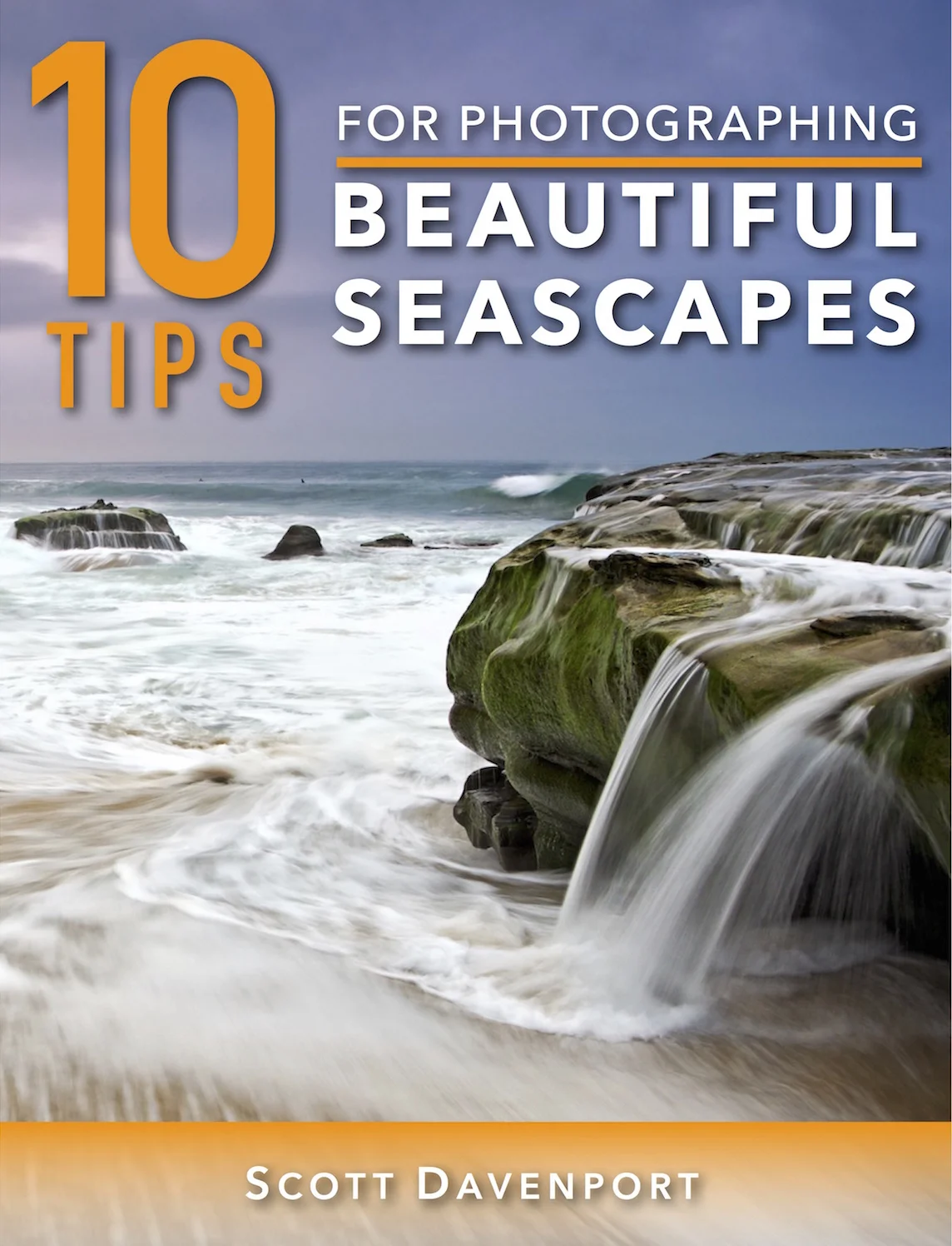 New Book! 10 Tips For Shooting Seascapes