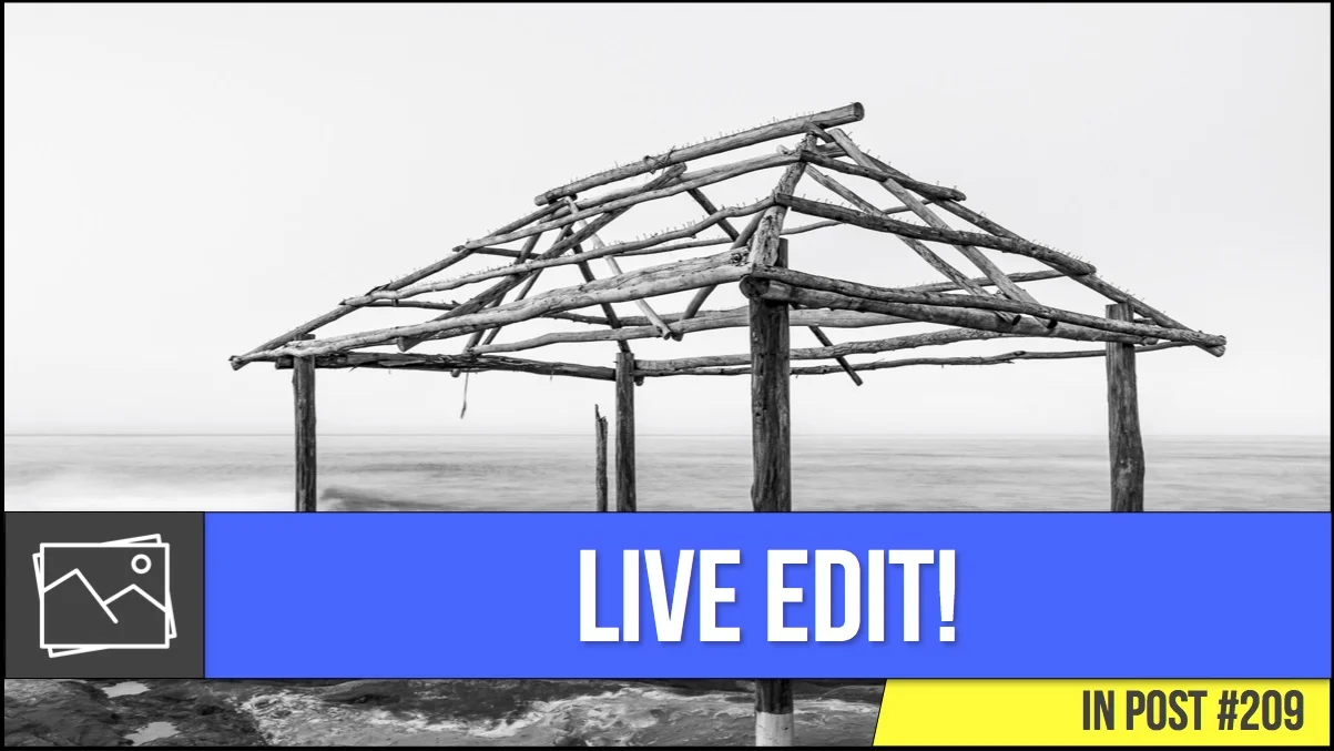 In Post: Live Edit! #209