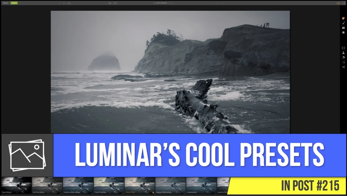 In Post: Luminar's Cool Presets #215
