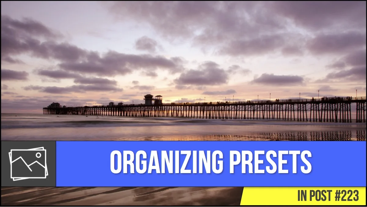 In Post: Organizing Presets #223
