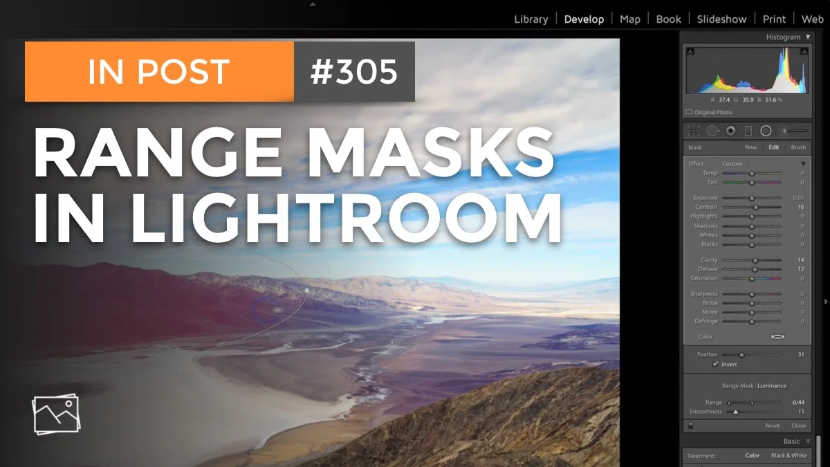 In Post: Range Masks In Lightroom #305