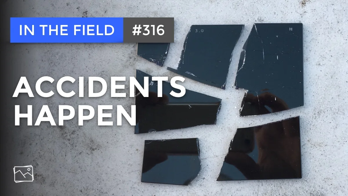 In The Field: Accidents Happen #316