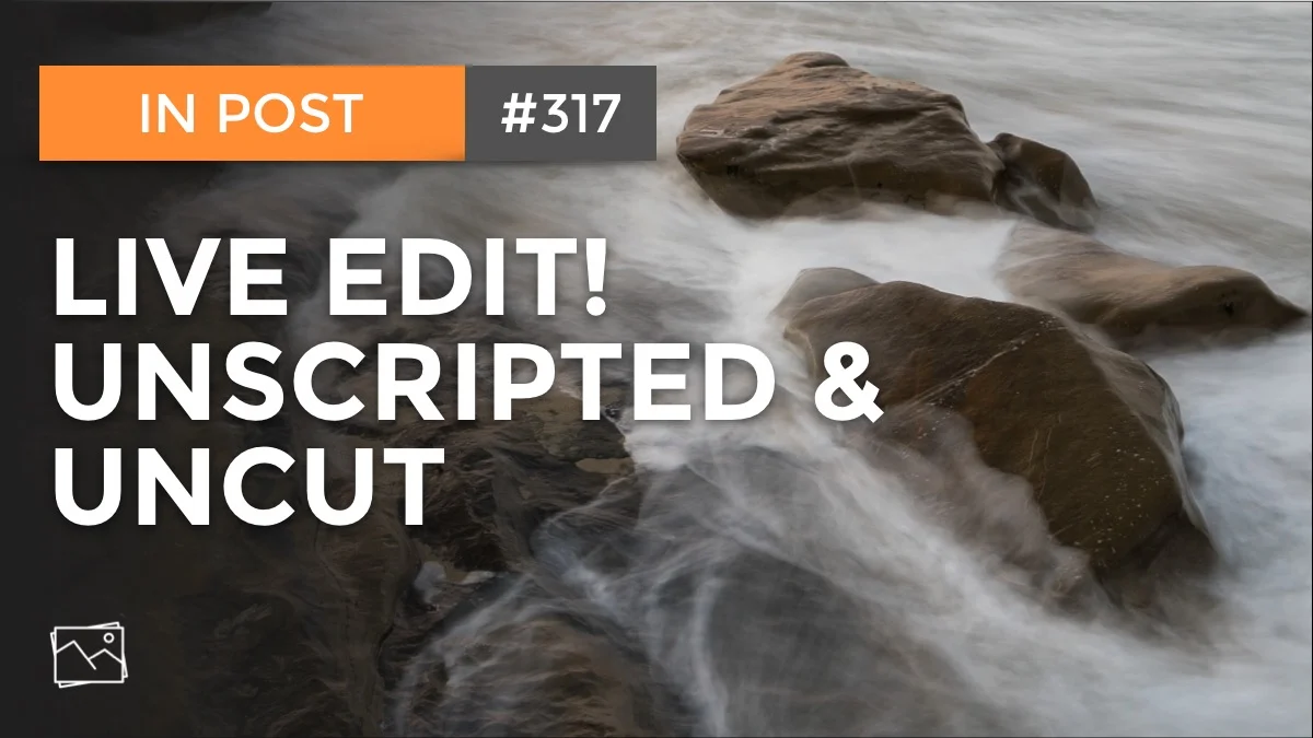In Post: Live Edit! #317