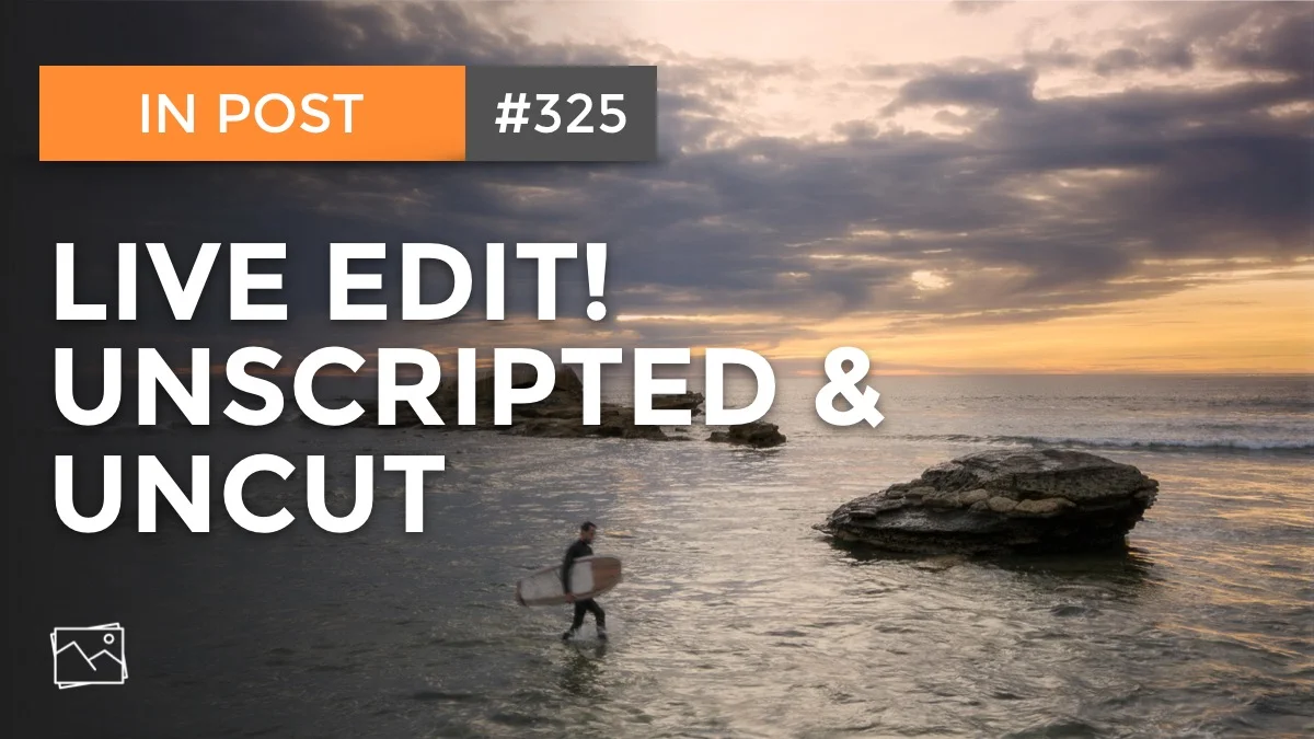 In Post: Live Edit! #325