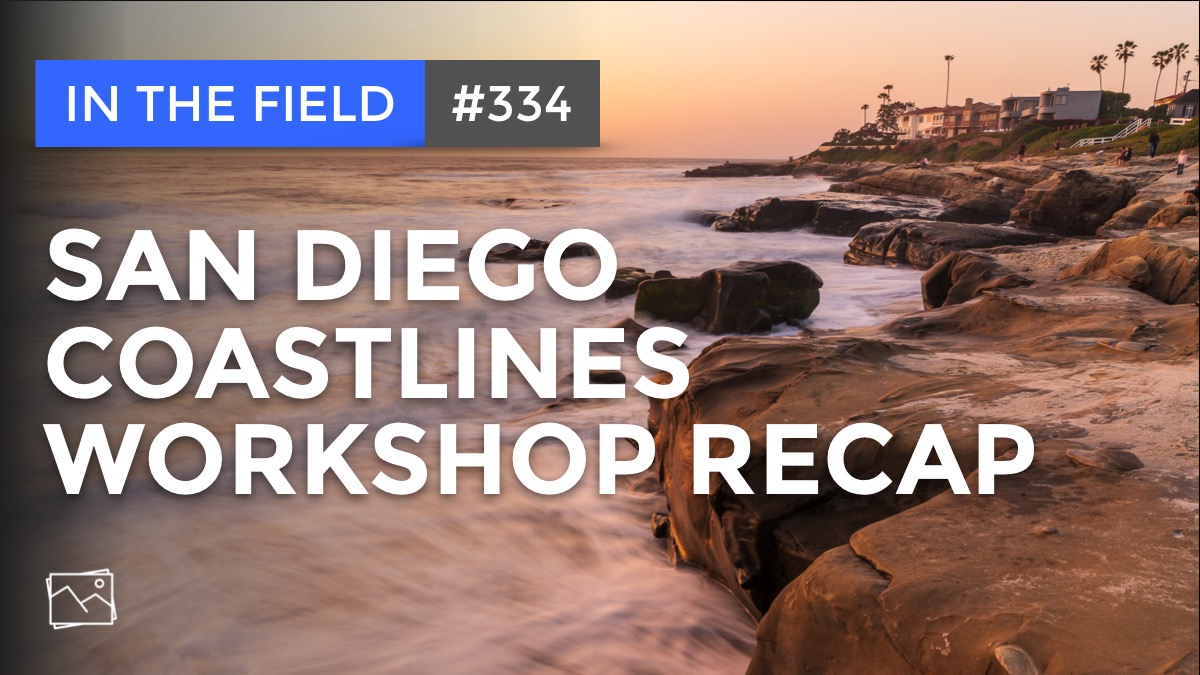 In The Field: San Diego Coastlines Workshop Recap