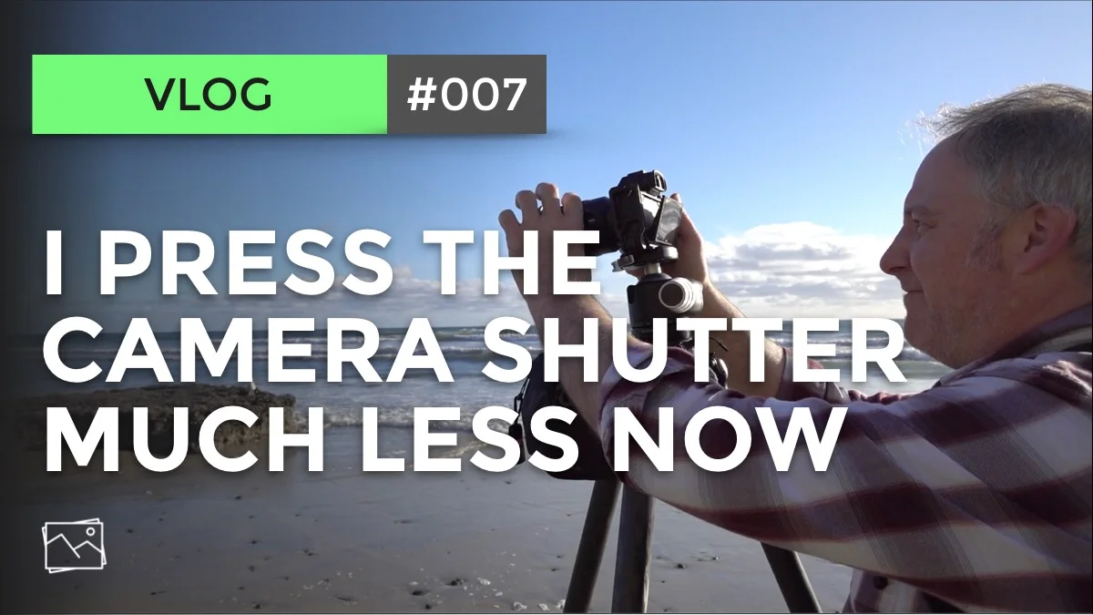 Vlog: I Press The Camera Shutter Much Less Now