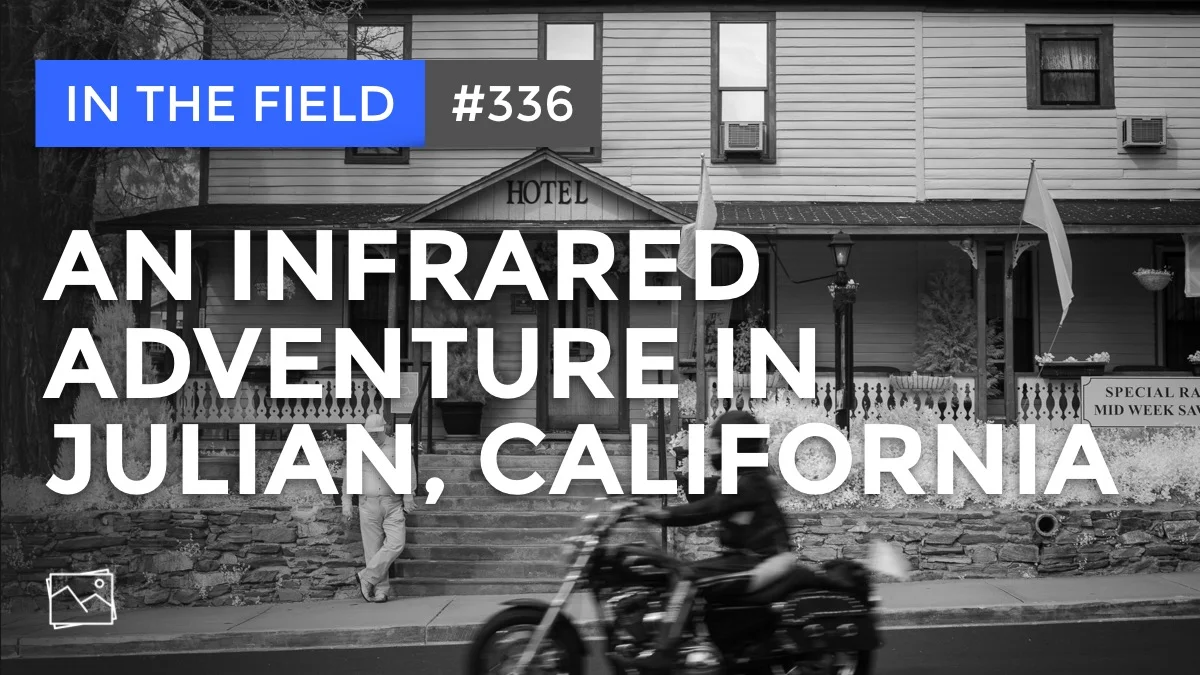 In The Field: Infrared Adventure In Julian, California #336