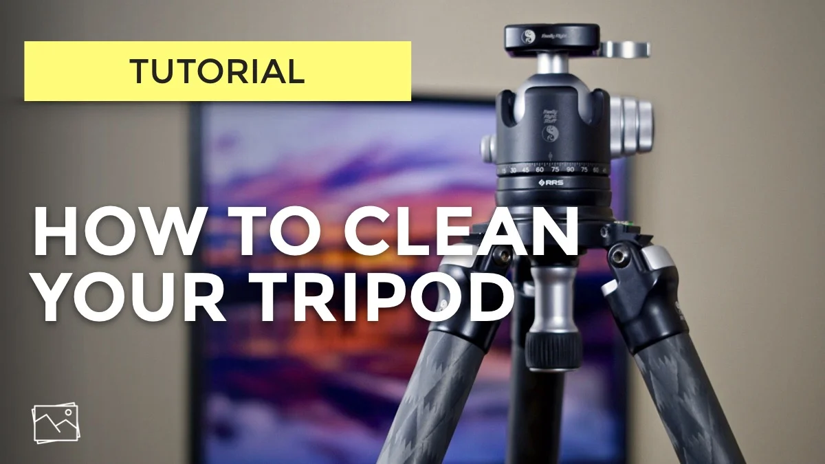 Tripod Maintenance - How To Clean Your Tripod
