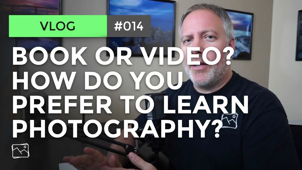 Vlog: Book Or Video? How Do You Prefer To Learn Photography?