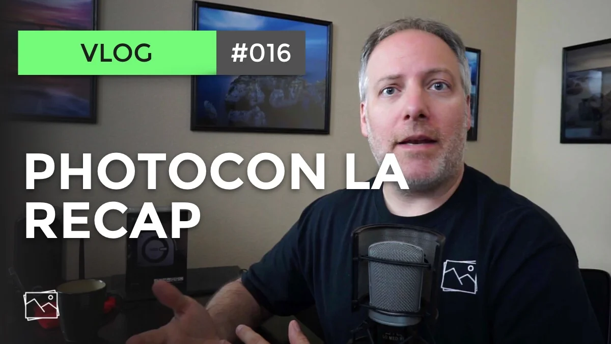 Vlog: PhotoCon LA 2018 Recap