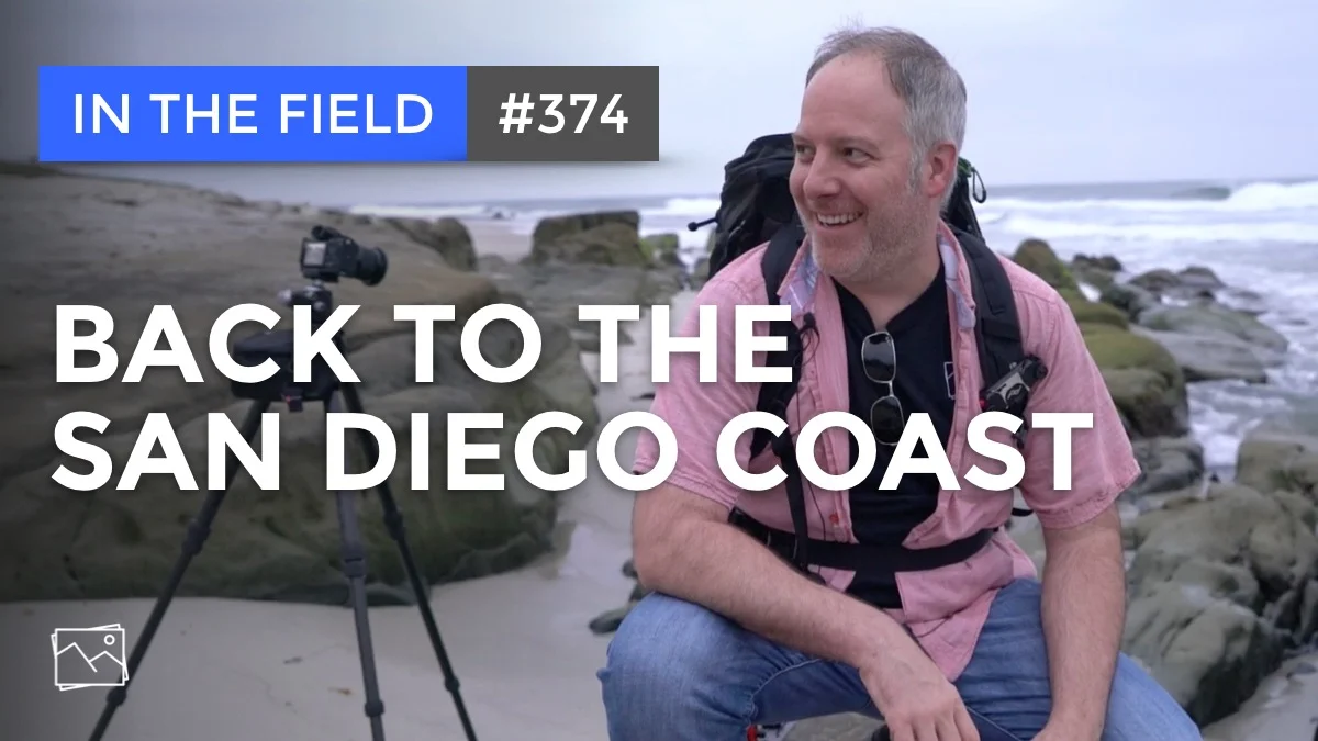 In The Field: Back To The San Diego Coast #374