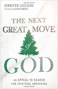 The Next Great Move of God “Appeal to Heaven” by Jennifer LeClaire: Coming Soon!