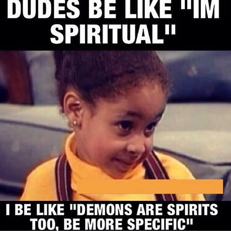 DudesBeLike_ImSpiritual.jpg
