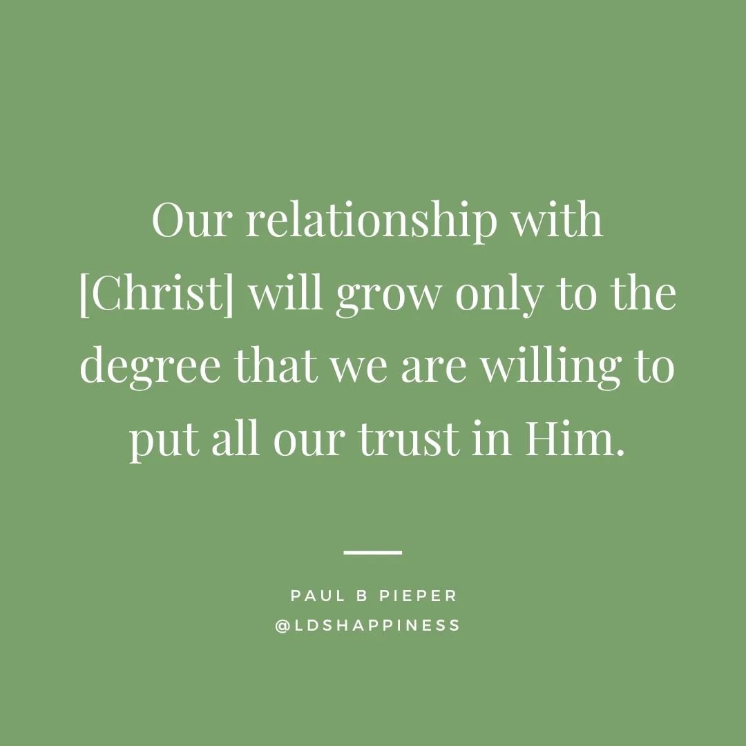 True faith in Christ means trusting Him 💕 #comeuntochrist #comefollowme #peaceinchrist #trustgod #planofhappiness #generalconference #faithinchrist #happinessinchrist