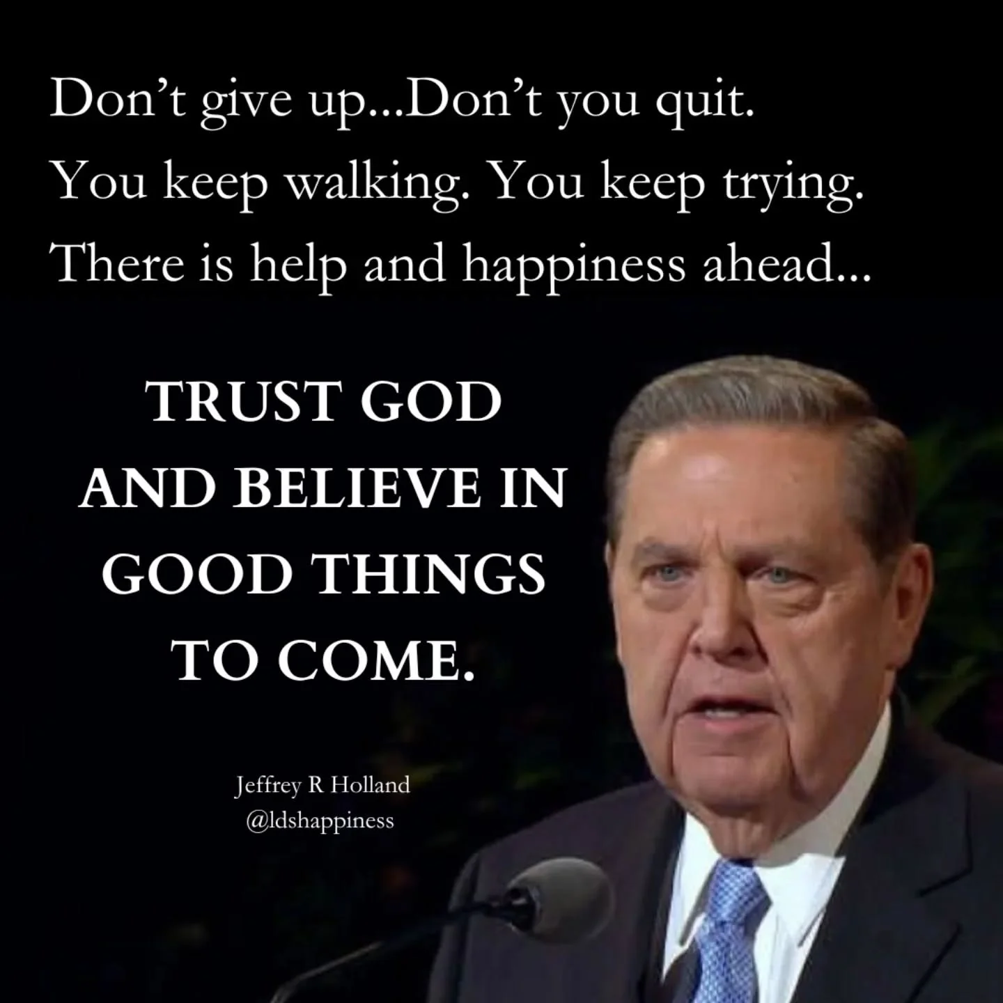 Watching President Holland's funeral this morning reminded me of this talk and how meaningful it is 💕 This New Year, trust God and believe in good things to come! 

#jeffreyrholland #happynewyear #trustgod #ldshappiness #dontgiveup