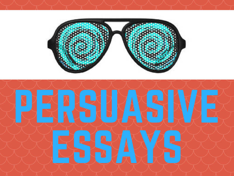 How to write a persuasive essay — Literacy Ideas