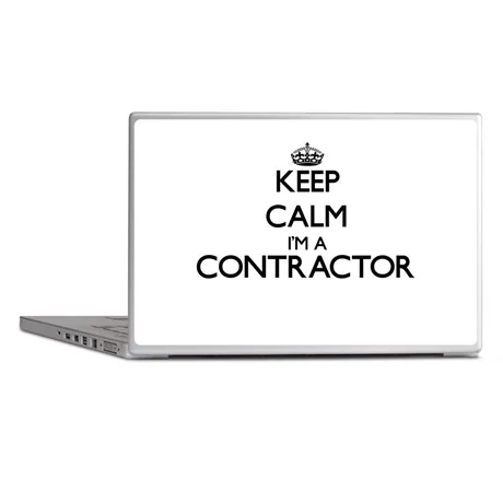 keep_calm_im_a_contractor_laptop_.jpg
