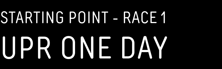 STARTING POINT RACE 1 UPR ONE DAY