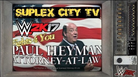 WWE 2K17: Heyman's Law on Suplex City TV