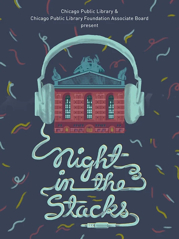 "Night In the Stacks" invitation design for the Chicago Public Library and Chicago Public Library Foundation Associate Board, 2018. 