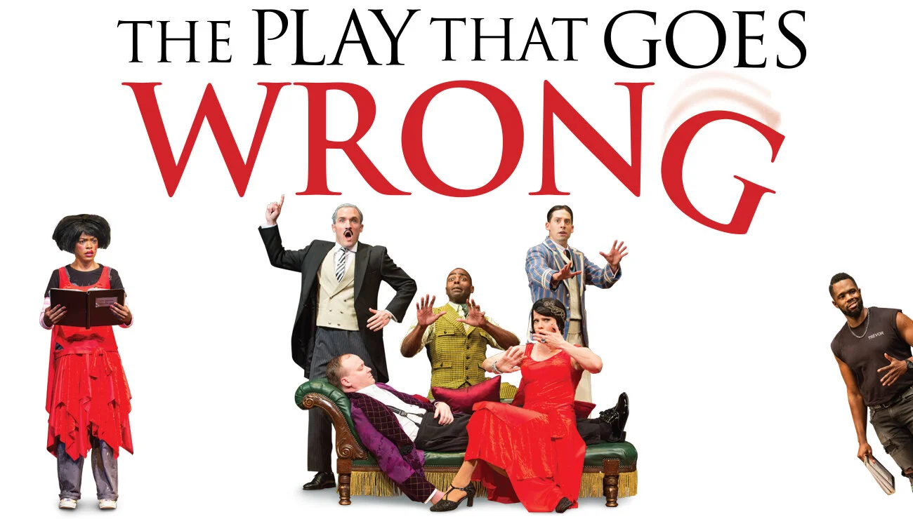 ThePlayThatGoesWrong_1300X740-2-61d9a4a90f.jpg
