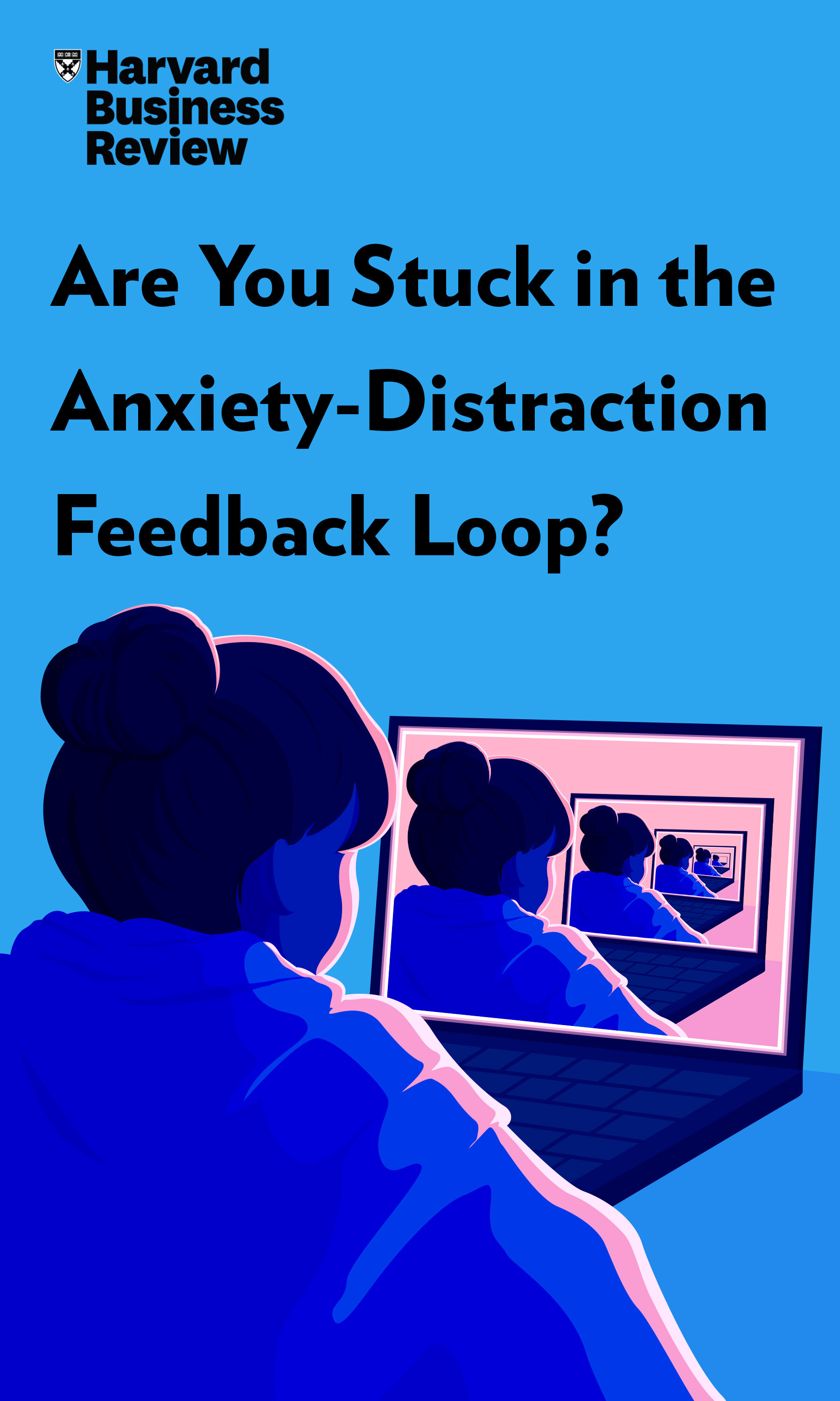 Are-You-Stuck-in-the-Anxiety-Distraction-Feedback-Loop-eBook.jpg